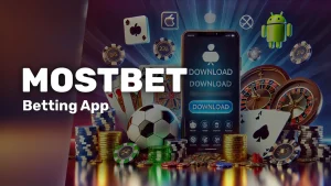 Mostbet App South Africa: Download - radiodut.co.za